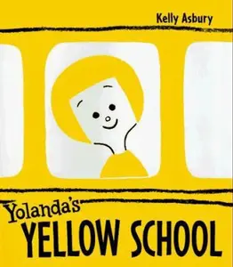 USED-Yolanda's Yellow School by Kelly Adam Asbury (Hardcover)
