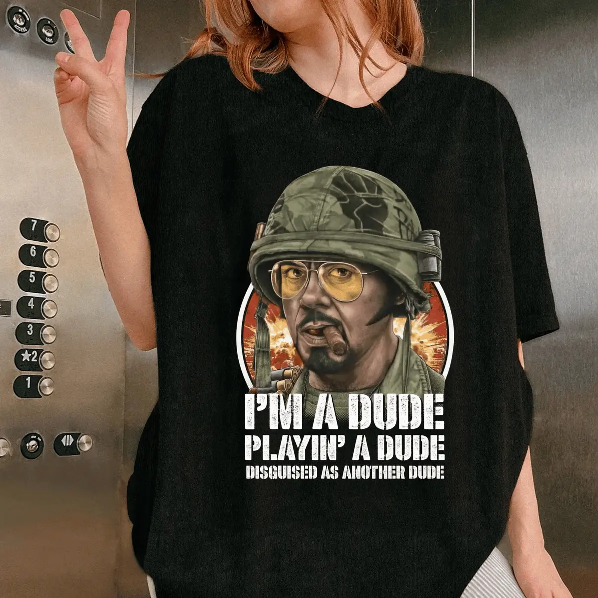 I'm A Dude Playin' A Dude Movie Shirt Tropic Thunder Movie Unisex T Shirt Funny Gift T-Shirt All-Day Comfort Tee