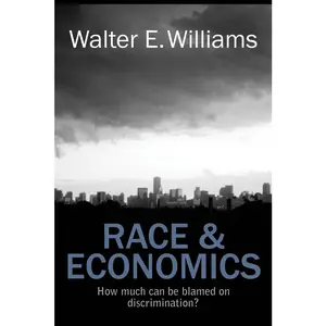 USED-Race & Economics: How Much Can Be Blamed on Discrimination? by Williams, Walter E. (Paperback)