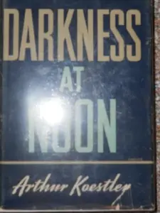 USED-Darkness at Noon by Arthur Koestler (Hardcover)