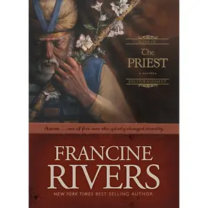 USED-The Priest: Aaron by Rivers, Francine (Hardcover)