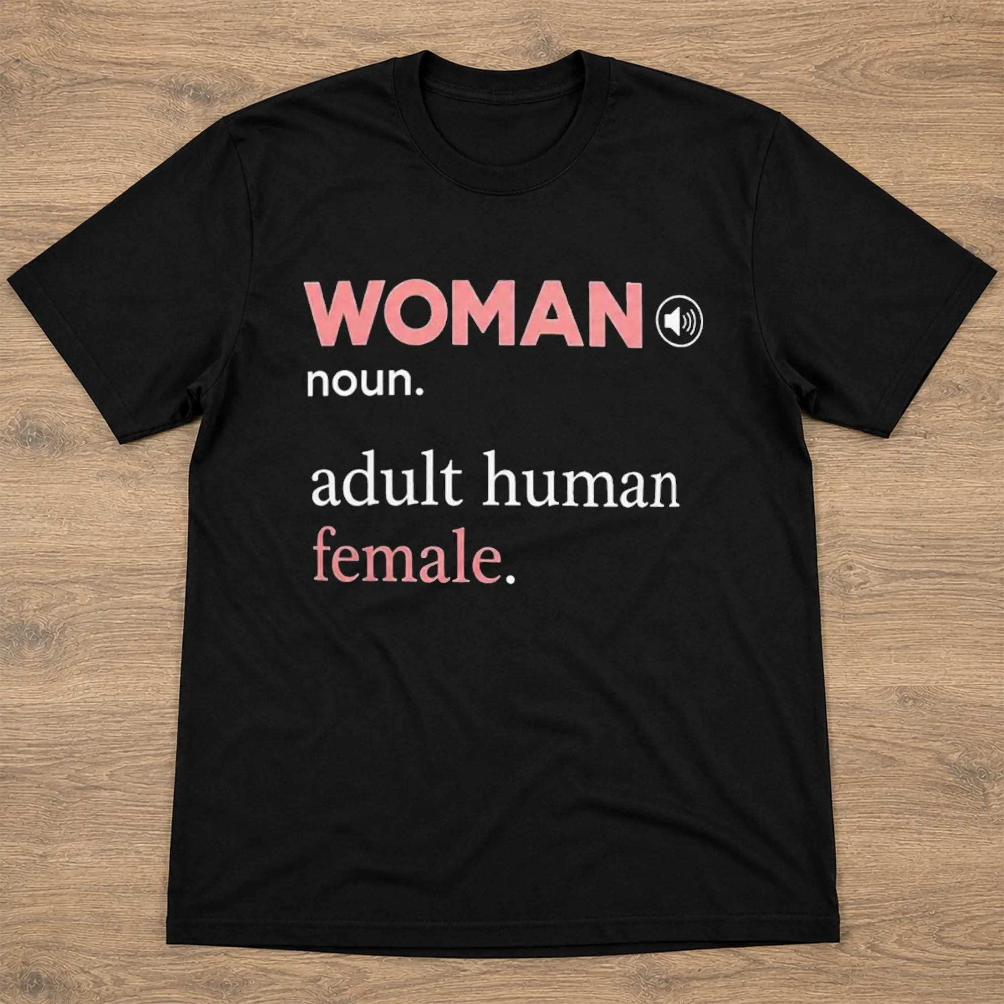 Freedom Woman Noun Adult Human Female Shirt, Funny Sarcastic Graphic T-Shirt, Bold Statement Tee, Women’s Rights Inspired Apparel, Unisex Gift