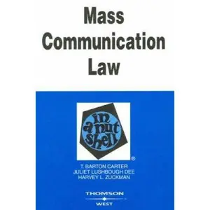 USED-Carter, Dee and Zuckman's Mass Communication Law in a Nutshell, 6th by T. Carter (Paperback)
