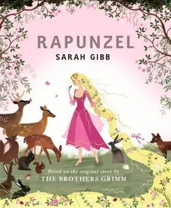USED Book - Rapunzel: Based on the Original Story by the Brothers Grimm by Sarah Gibb (Hardcover) - english