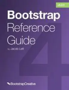 USED-Bootstrap Reference Guide: Bootstrap 4 and 3 Cheat Sheets Collection by Lett, Jacob (Paperback)