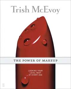 USED-Trish McEvoy: The Power of Makeup: Looking Your Level Best at Every Age by Trish McEvoy (Paperback)