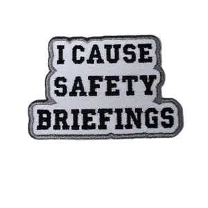 I Cause Safety Briefings Iron On Embroidered Applique Patch