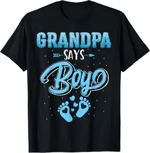 100% cotton Unisex Gender Reveal Grandpa says Boy Baby Matching Family Set T-Shirt