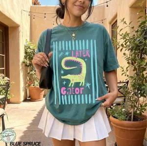 [Sale Up To 40%]Comfort Colors Later Gator Shirt, Sarcastic Shirt, Funny Womens Clothing, Offensive Shirt, Alligator TShirt, Crocodile Shirt, Funny Mom Tee