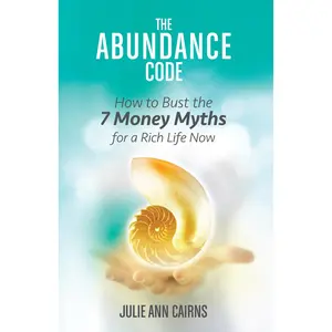 USED Book - The Abundance Code: How to Bust the 7 Money Myths for a Rich Life Now by Cairns, Julie Ann (Paperback) - english