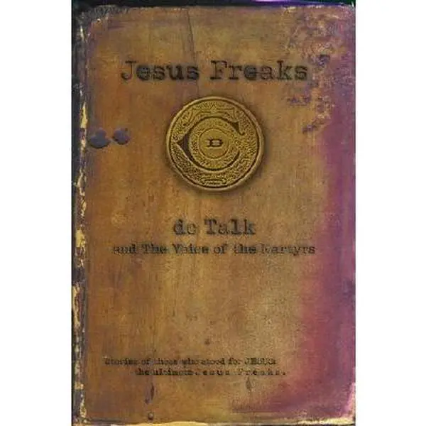 USED Book - Jesus Freaks: Stories of Those Who Stood for Jesus, the Ultimate Jesus Freaks by D. C. Talk (Paperback) - english