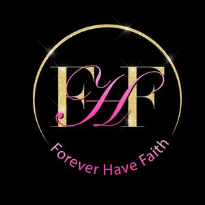 Forever Have Faith LLC