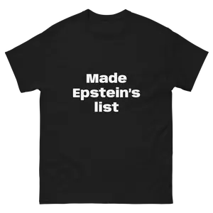 Funny Epstein’s list Unisex Shirt, Funny Shirt, Offensive Shirt, Humorous Oversized T-shirt, Offensive Novelty Top, Bold Statement Apparel, Gift