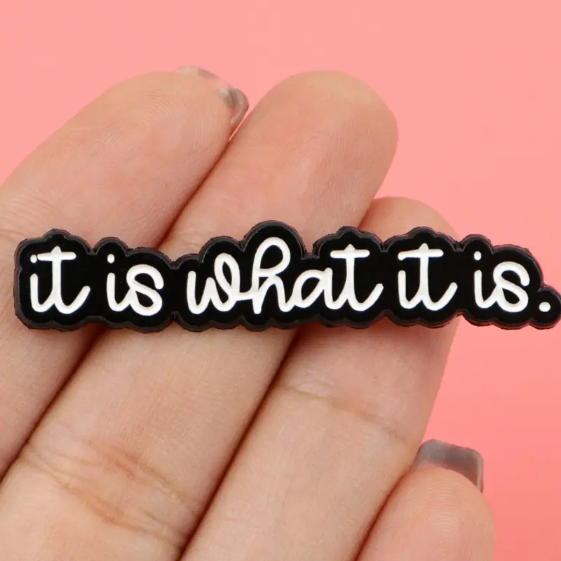 "It is what it is" Unique Enamel Letter Brooch Pin, Jewelry, Fashionable Bag Accessory, Durable Design, Perfect for Daily Use, Casual Style, All Seasons Wear, Lapel Pin, Alloy Brooch Pin
