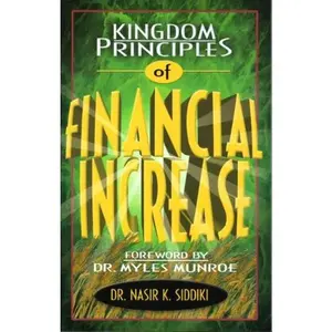 USED-Kingdom Principles Of Financial Increase by Dr. Nasir K. Siddiki (Paperback)