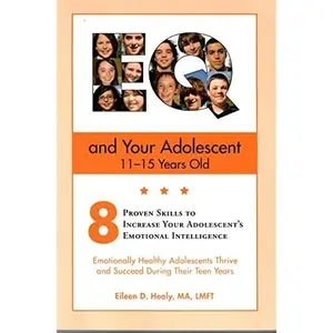 USED-EQ and Your Adolescent 11-15 years old by Eileen D. Healy (Paperback)