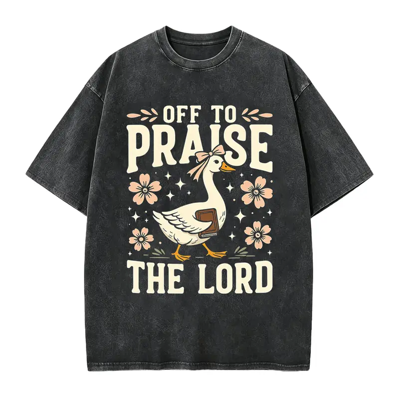 Off to Praise the Lord T-Shirt, Bible Verse Christian Tee, Faith Goose Shirt, Trendy Church Shirt, Christianity Graphic Tee