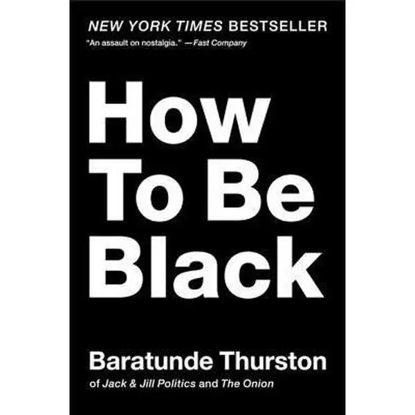 USED Book - How to Be Black by Thurston, Baratunde (Paperback) - english