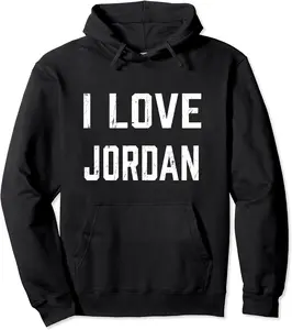 I Love Jordan Family Son Daughter Boy Girl Baby Name Pullover Hoodie - Luismrid Shop 36B0992X9RKF