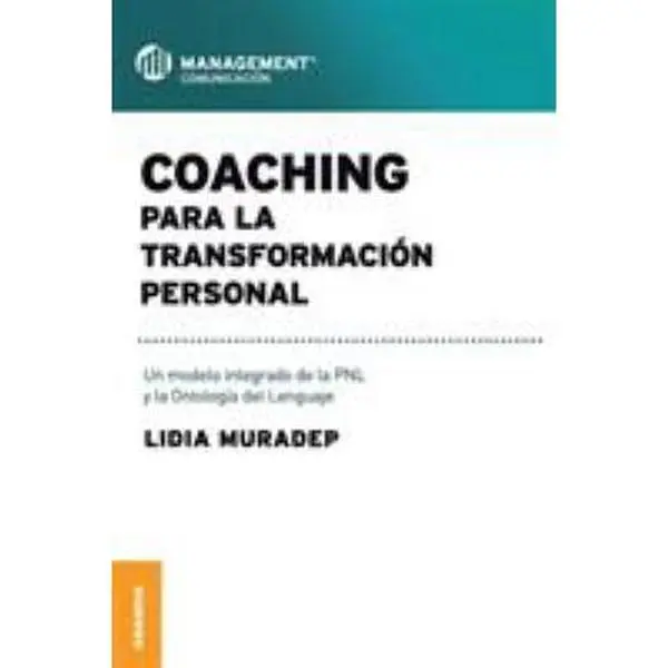 USED-Coaching Para La Transformación Personal: Un modelo integrado de la PNL y la ontología del lenguaje by Muradep, Lidia (Paperback)