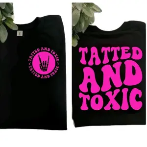 Custom Birthday Shirttatted and toxic shirt funny retro wavy lettering cute trendy tattooed life pink and black short sleeve shirt graphic