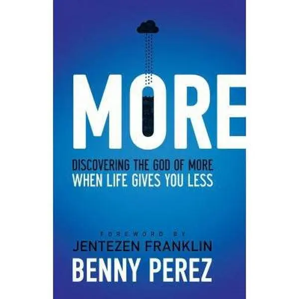 USED-More: Discovering the God of more when life gives you less by Benny Perez (Paperback)