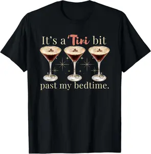 It's A Tini Bit Past My Bedtime Espresso Martini Pajama T-Shirt