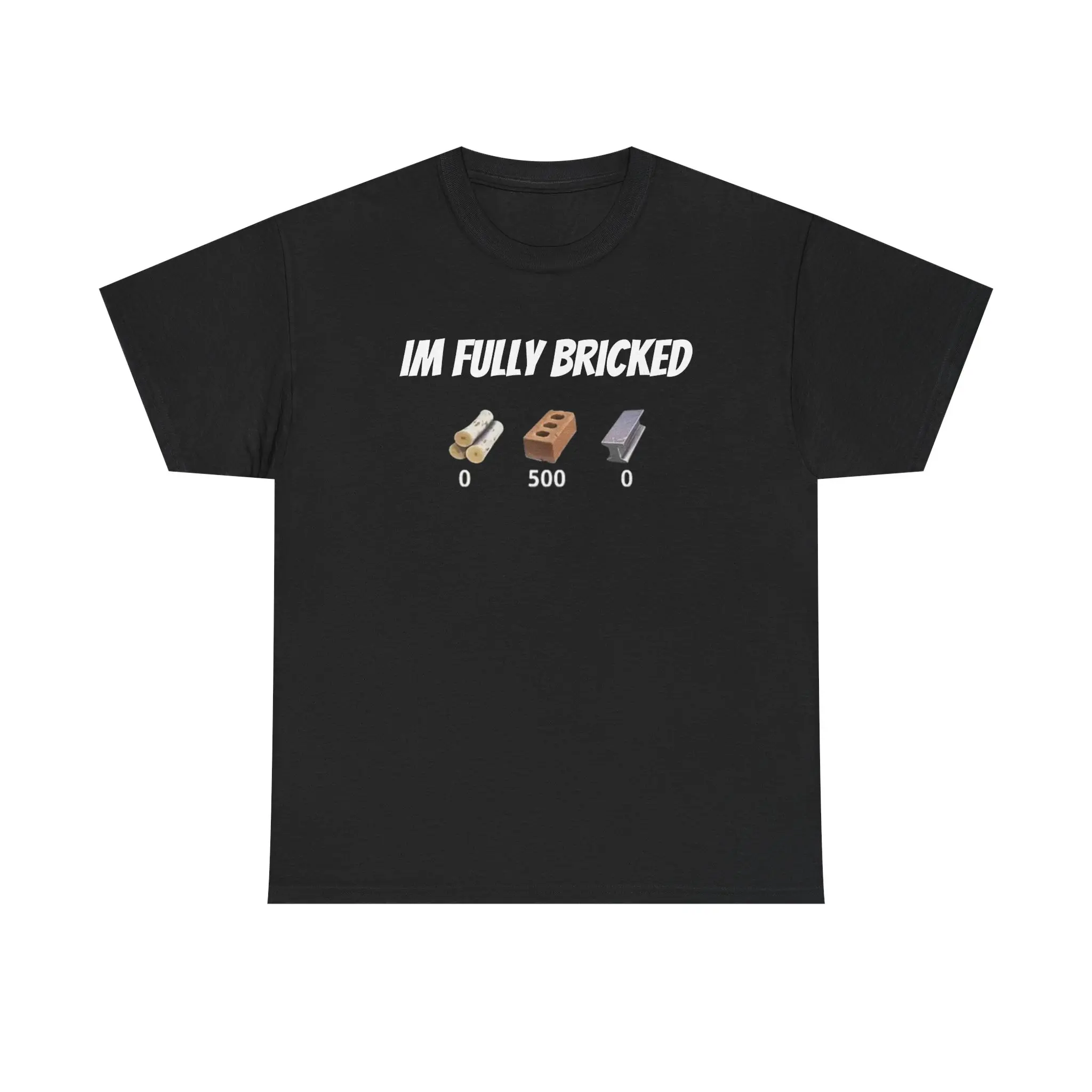 IM FULLY BRICKED | Black Tee