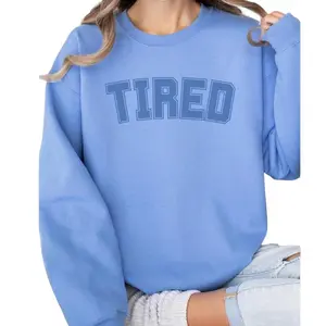 Tired Blue Sweatshirt, Cozy "TIRED" Varsity Letter Crewneck, Trendy Oversized Graphic Sweatshirt, Minimalist Aesthetic Crewneck