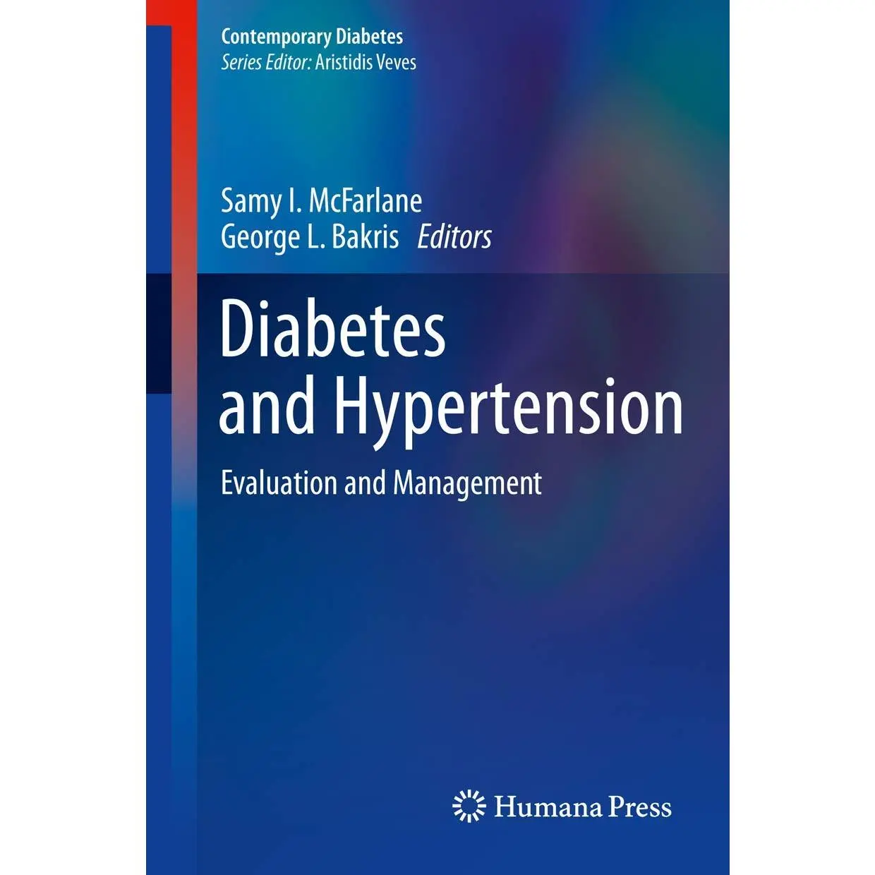 Diabetes and Hypertension - (Contemporary Diabetes) by Samy I McFarlane & George L Bakris (Hardcover)