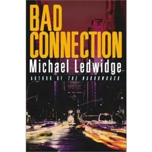USED-Bad Connection by Michael Ledwidge (Hardcover)