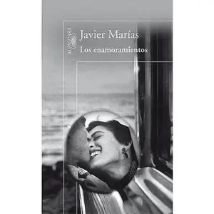 USED-Los Enamoramientos / Infatuation by Marías, Javier (Paperback)