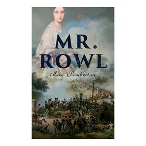USED-Mr. Rowl: Historical Novel by Pemberton, Max (Paperback)