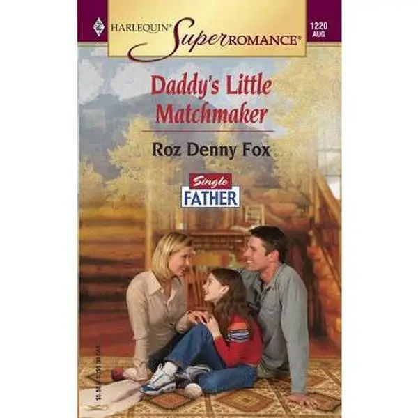 USED-Daddy's Little Matchmaker (Harlequin Superromance No. 1220) (Single Father) by Roz Denny Fox (Unknown)