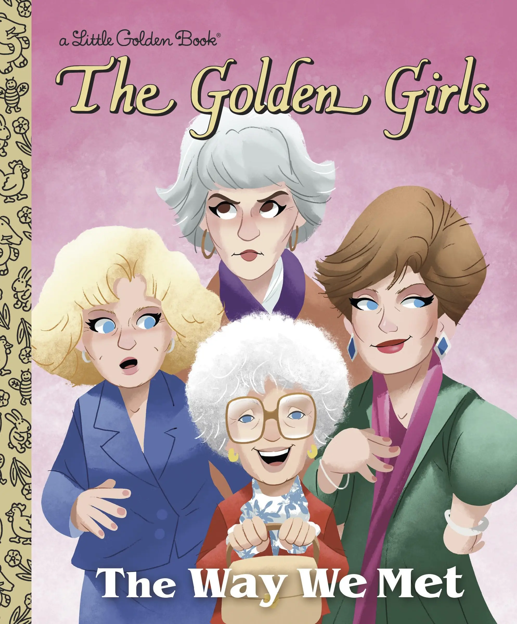 The Way We Met (the Golden Girls) -- Derek Elmer - Hardcover