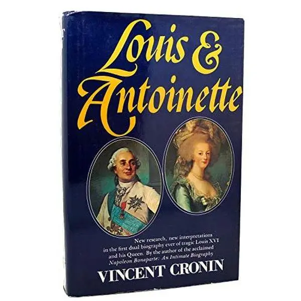 USED-Louis and Antoinette by Vincent Cronin (Hardcover)