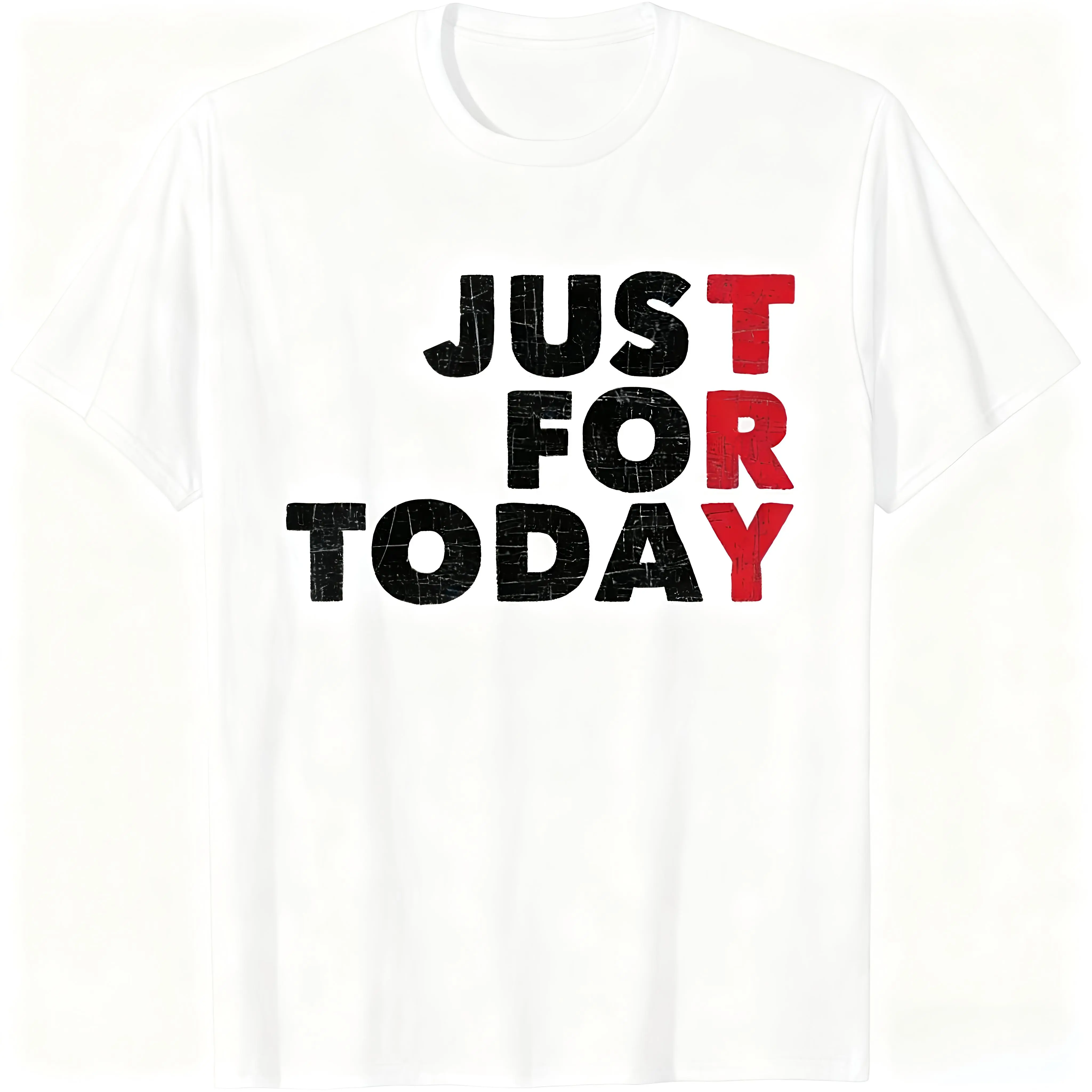 Just For Today - Sobriety Anniversary Sober AA NA Recovery mens T-Shirt Graphic tees