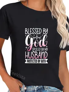 100% Cotton Unisex Blessed By God Spoiled By My Husband Protected By Both T-Shirt Graphic Casual Round Neck Tee