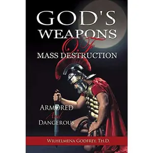 USED-God's Weapons of Mass Destruction by Pringle-Godfrey, Wilhelmena (Paperback)