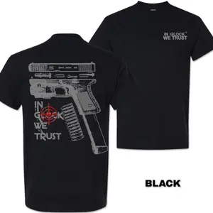In Glock We Trust T-shirt ,with Multicolor Design for Men and Women Tee
