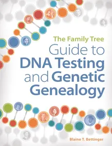 USED Book - The Family Tree Guide to DNA Testing and Genetic Genealogy by Bettinger, Blaine T. (Paperback) - english