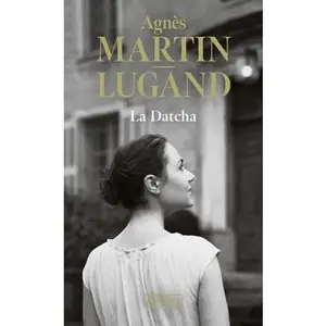 USED-La Datcha by Agnès Martin-Lugand (Unknown)