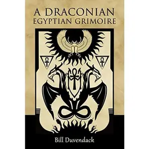 USED-A Draconian Egyptian Grimoire by Bill Duvendack (Paperback)