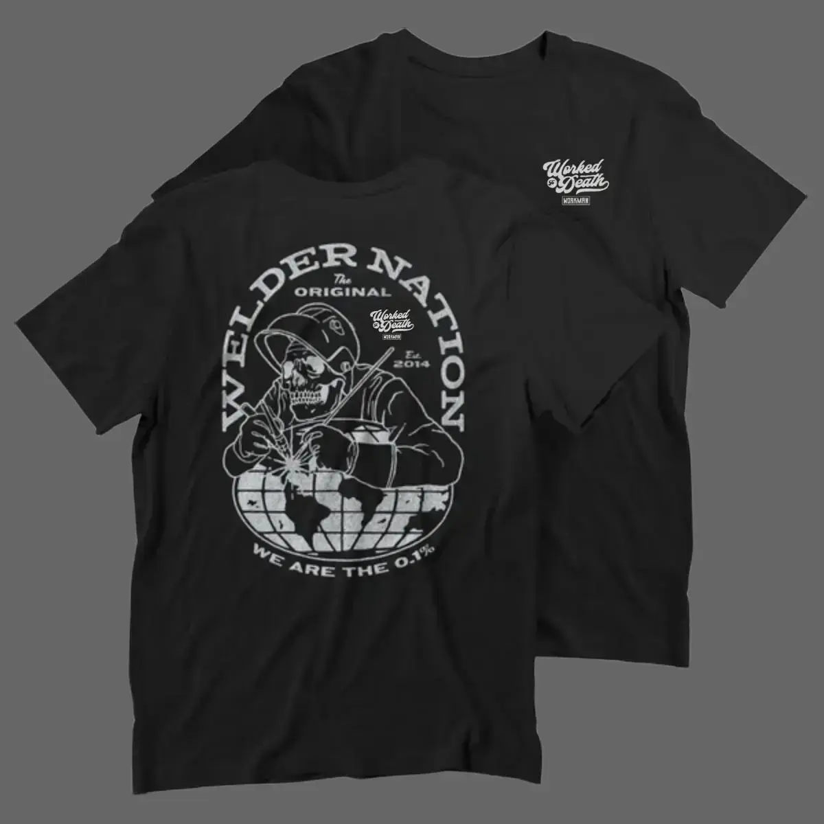 Welder Nation Shirt with Skeleton Welding Globe Graphic, We Are the 0.1 Percent 2 Sides Tee, Bold Back Print with Front Worked to Death Logo, Soft Cotton Workwear Shirt for Welders and Tradesmen Menswear Top Tshirt Streetwear Tropical Crewneck Shortsleeve