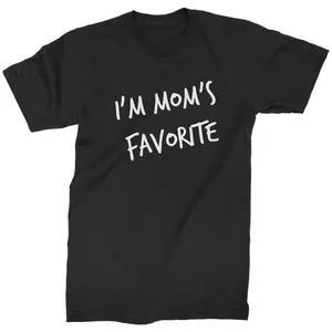 I'm Mom's Favorite Mens T-shirt