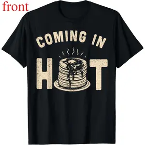100% Cotton Funny Pancakes Breakfast T-Shirt – Coming in Hot Flapjacks Design