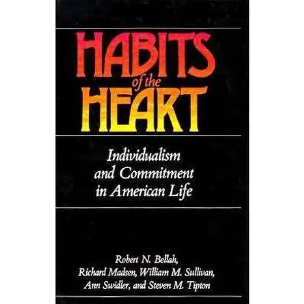 USED Book - Habits of the Heart: Individualism and Commitment in American Life by Robert N. Bellah (Hardcover) - english
