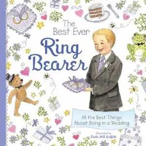 USED-The Best Ever Ring Bearer: All the Best Things about Being in a Wedding (Hardcover)