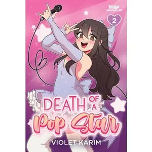 Death of a Pop Star, Vol. 2: A Webtoon Unscrolled Graphic Novel -- Violet Karim, Paperback