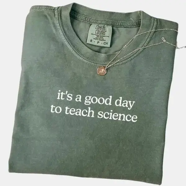 Comfort Colors Teach Science Shirt With Funny Quote, Comfort Colors Science Squad Tee For Chemistry, Biology, Physics, Or Earth Science Teachers